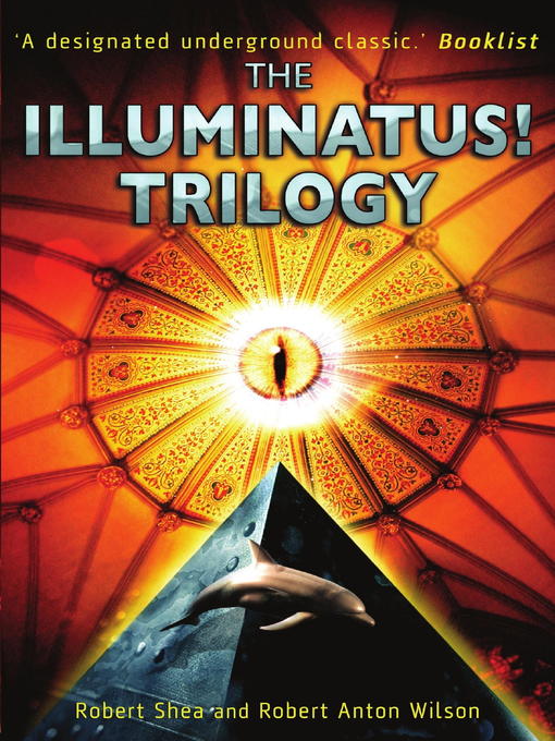 Title details for The Illuminatus! Trilogy by Robert Shea - Available